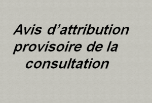 Avis d&rsquo;attribution provisoire de la consultation n° 15/2026