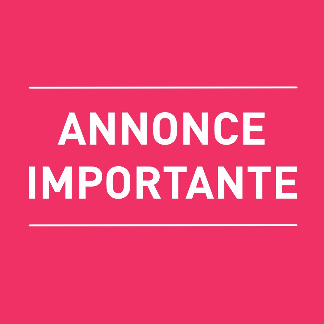 ANNONCE IMPORTANTE